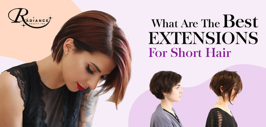 Find out the Best extensions for short hair